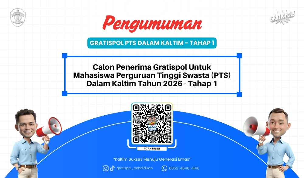 Pengumuman Calon Penerima Gratispol untuk Mahasiswa Perguruan Tinggi Swasta (PTS) Dalam Kaltim Tahun 2026 Tahap 1