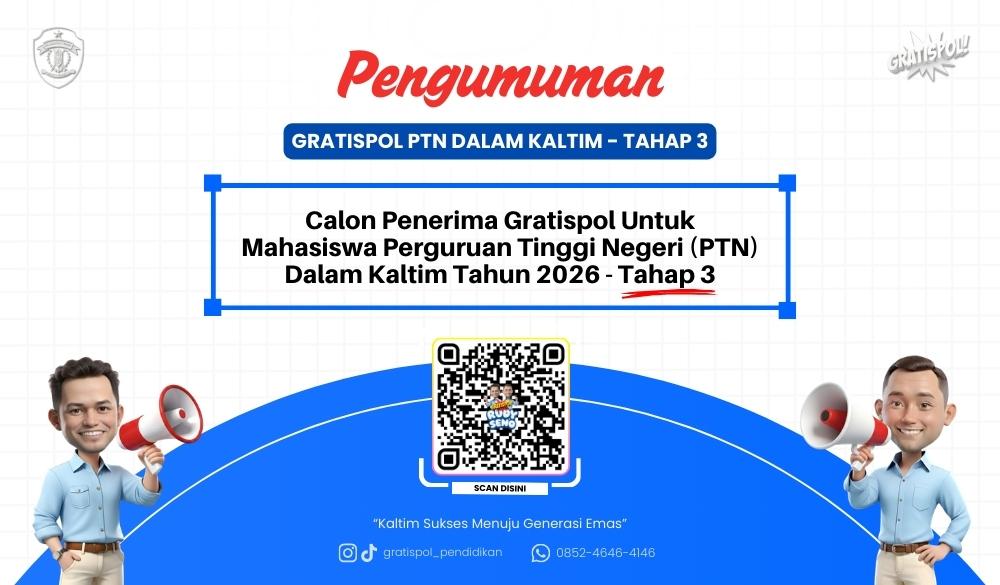 Pengumuman Calon Penerima Gratispol untuk Mahasiswa Perguruan Tinggi Negeri (PTN) Dalam Kaltim Tahun 2026 Tahap 3