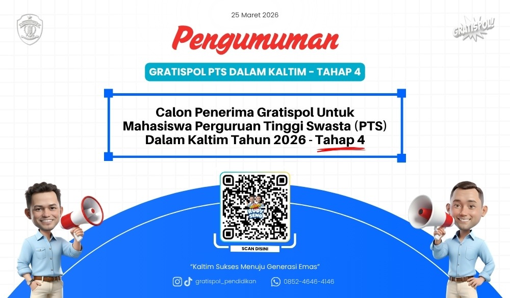 Pengumuman Calon Penerima Gratispol untuk Mahasiswa Perguruan Tinggi Swasta (PTS) Dalam Kaltim Tahun 2026 Tahap 4